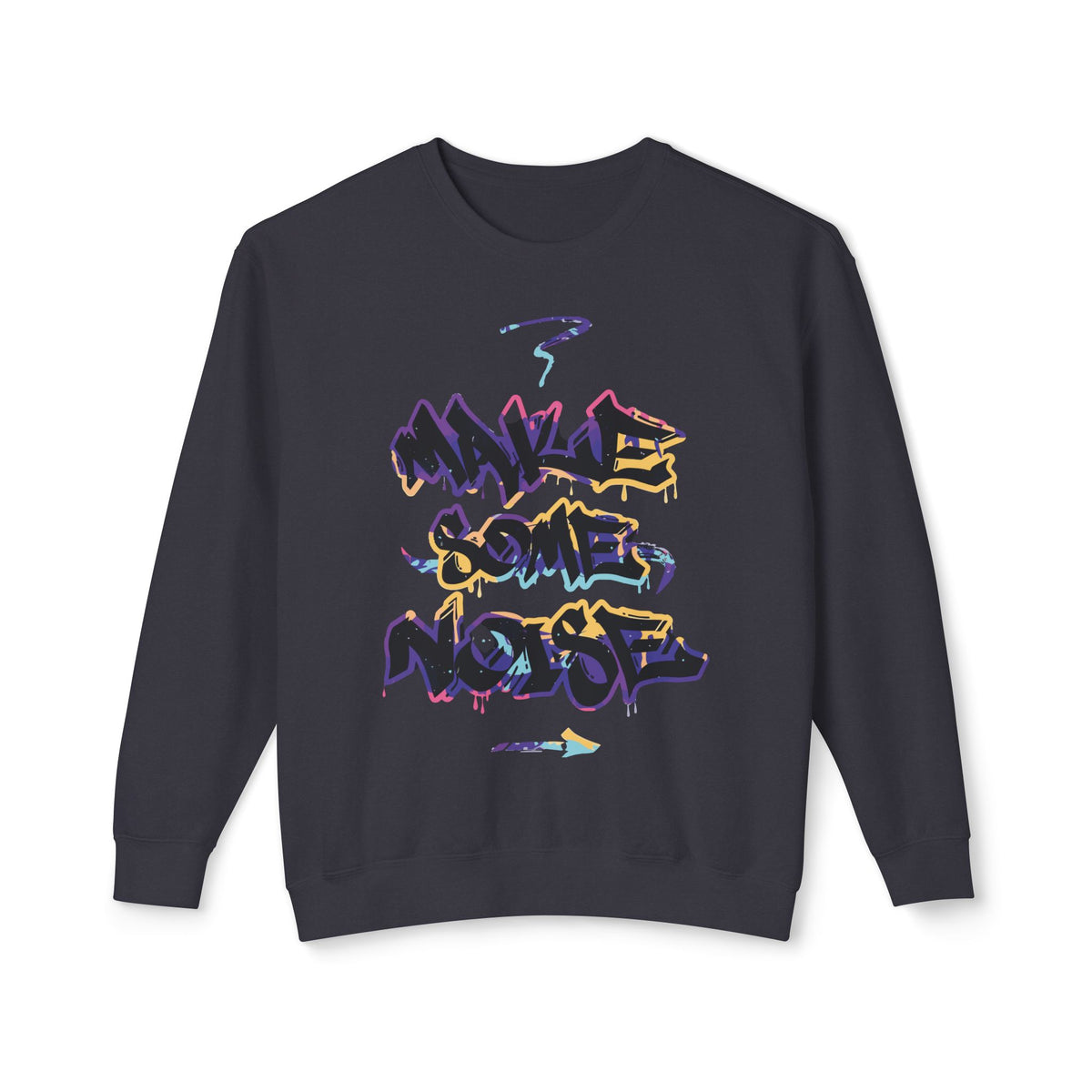 Make Some Noise Unisex Lightweight Crewneck Sweatshirt